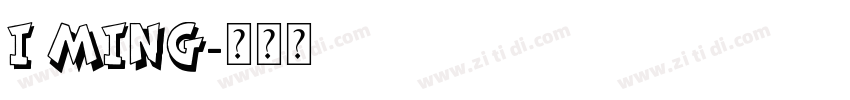 I Ming字体转换